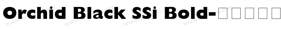 Orchid Black SSi Bold字体转换